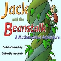Jack and the Beanstalk a Mathematical Adventure 1492966665 Book Cover
