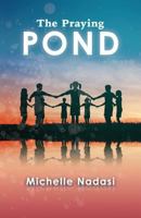 The Praying Pond 1612445640 Book Cover