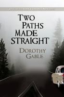 Two Paths Made Straight 1737649020 Book Cover