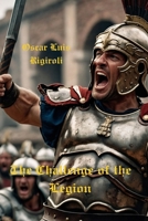 The Challenge of the Legion B09TMVH3F9 Book Cover