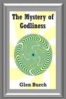 The Mystery of Godliness 1783644885 Book Cover