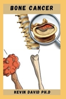 BONE CANCER: Easy To Prepare Calcium Rich Recipes To Heal Bone Cancer Includes How To Get Started B0BMZHFV22 Book Cover