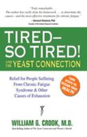 Tired, So Tired!: And the Yeast Connection