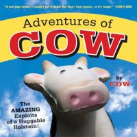 Adventures Of Cow 1582461392 Book Cover