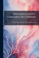 Organes Génito-Urinaires De L'homme 1142926737 Book Cover