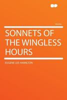 Sonnets of the Wingless Hours 1164005243 Book Cover