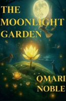 The Moonlight Garden B0GTCCJ8R6 Book Cover
