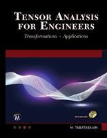 Tensor Analysis for Engineers [op]: Transformations, Applications 1683922379 Book Cover