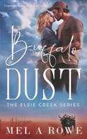 Buffalo Dust (Elsie Creek Series) 0645746398 Book Cover