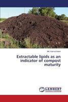Extractable lipids as an indicator of compost maturity 3659233951 Book Cover