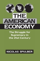 The American Economy: The Struggle for Supremacy in the 21st Century 0521595835 Book Cover