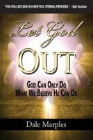 Let God Out 0983610932 Book Cover