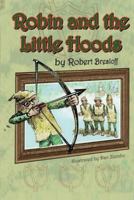 Robin and the Little Hoods 0983359377 Book Cover