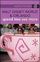 Pauline Frommer's Walt Disney World & Orlando 1628873507 Book Cover