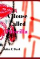 A Mouse Called Priscilla. 1388968851 Book Cover