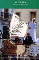 Algeria: Revolution Revisited (Islamic World Report) 186064368X Book Cover