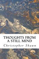 Thoughts From a Still Mind 198496514X Book Cover