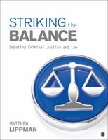 Striking the Balance: Debating Criminal Justice and Law 1506357474 Book Cover