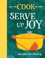Cook: Serve Up Joy: More Than 80 Recipes to Feed the Family at Home 1804192929 Book Cover