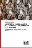 La Persona E l'Educazione Alla Comunità Nel Pensiero Di E. Mounier 6209021956 Book Cover