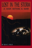 Lost in the Storm: A War within a War 1942500548 Book Cover