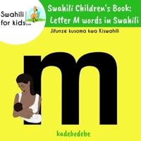 Swahili Children's Book: Letter M words in Swahili: Jifunze kusoma kwa Kiswahili 1661037534 Book Cover