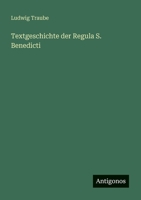 Textgeschichte der Regula S. Benedicti 3368486365 Book Cover