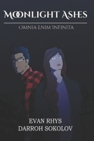 Moonlight Ashes: Omnia Enim Infinita null Book Cover