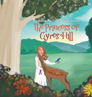 The Princess of Cyres Hill 1647493153 Book Cover