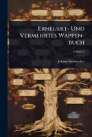 Erneuert- Und Vermehrtes Wappen-buch 1024430537 Book Cover