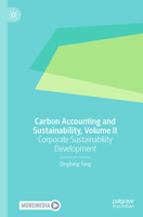 Carbon Accounting, Reporting and Sustainability, Volume II: Corporate Sustainability Development 3031906357 Book Cover