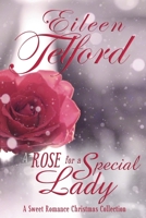 A Rose for a Special Lady (A Sweet Romance Christmas Collection) B08C6H9YFN Book Cover