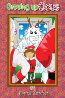 Growing Up Claus 1602669171 Book Cover