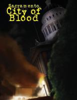 Sacramento City of Blood 1728656664 Book Cover