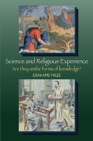 Science And Religious Experience: Are They Similar Forms of Knowledge? 184519117X Book Cover