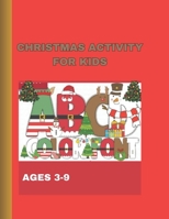 CHRISTMAS ACTIVITY FOR KIDS B0CP3PZF4Y Book Cover