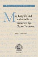 Mass-Losigkeit Und Andere Ethische Prinzipien Des Neuen Testaments 9042934867 Book Cover