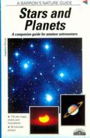 Stars and Planets: Identifying Them, Learning About Them, Experiencing Them (Barron's Nature Guide) 0812047761 Book Cover