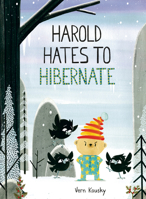 Harold Hates to Hibernate (A Harold the Bear Story) 059371234X Book Cover