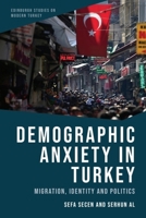 Migration, Identity Politics and Foreign Policy in Modern Turkey (Edinburgh Studies on Modern Turkey) 1399559079 Book Cover