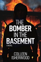The Bomber in the Basement 1069113107 Book Cover