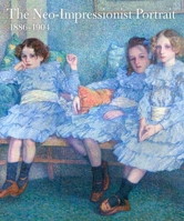 The Neo-Impressionist Portrait, 1886–1904 0300190840 Book Cover
