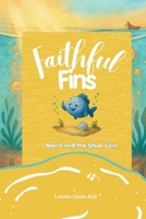 Merril and the Silver Coin (FAITHFUL FINS) B0GNK4H4G6 Book Cover