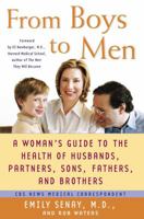 From Boys to Men: A Woman's Guide to the Health of Husbands, Partners, Sons, Fathers, and Brothers 0743266897 Book Cover