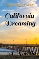 California Dreaming 1549726676 Book Cover