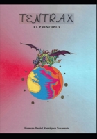 Tentrax: El principio B08FP3SL55 Book Cover