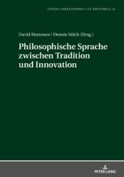 Philosophische Sprache Zwischen Tradition Und Innovation 3631766467 Book Cover