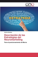 Descripción de las Estrategias del Neuromarketing: Para el posicionamiento de Marca 6200373299 Book Cover