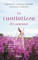 La cuntintizza (El contento): Un elogio a las pequeñas alegrías de la vida 8417694889 Book Cover