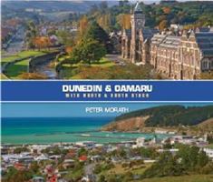 Dunedin & Oamaru 1877303356 Book Cover